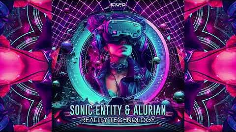 Sonic Entity & Alurian - Reality Technology