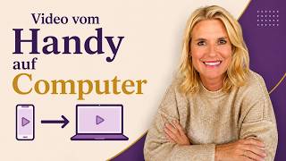 Videos vom Smartphone auf PC/Mac übertragen: 4 einfache Wege