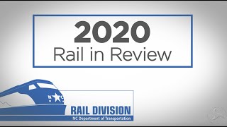 NC Rail 2020 Year in Review