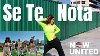 Se Te Nota Dance Cover By Lele Pons & Guaynaa Now United Choreography