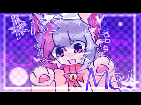 KISS ME!!!★☆//Animation //gift for @sashley @ash1tekk yahhh