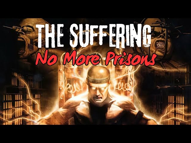 No More Prisons | The Suffering (Pt. 5) - YouTube
