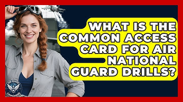 What Is The Common Access Card For Air National Guard Drills? - Air Guard Commanders