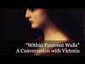 "Within Paravent Walls": A Conversation with Victoria