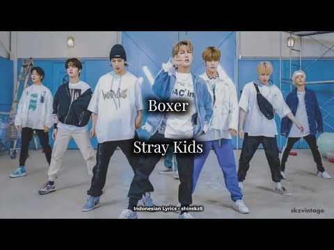 Stray Kids - Boxer | Indonesian Lyrics