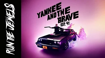 Run The Jewels – Yankee And The Brave (ep.4) (Audio)