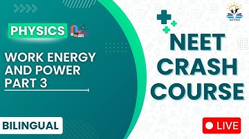 Work Energy and Power Part 3 | Physics For NEET 2025