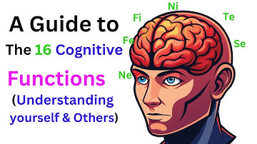 A Guide to the 16 Cognitive Functions