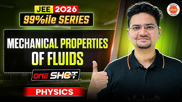 Mechanical Properties of Fluids in One Shot 🔥 | 99%ile Series | JEE 2026 | Abdul Samad Sir