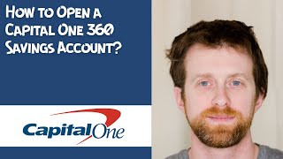 How to Open a Capital One 360 Savings Account