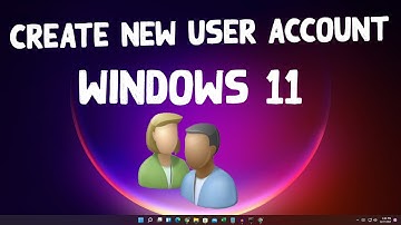 How To Create a New User Account in Windows 11 | 2 Ways