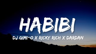 DJ GIMI - O X RICKY RICH X DARDAN - HABIBI (LYRICS)