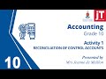 1. Gr 10 Accounting - Reconciliation of Control Accounts - Activity 1