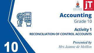 1. Gr 10 Accounting - Reconciliation of Control Accounts - Activity 1