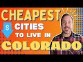 TOP 12 Most AFFORDABLE Cities in COLORADO