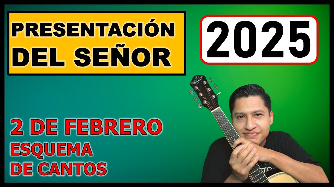 🕯️Esquema de cantos para el 2 DE FEBRERO 2025, LA PRESENTACIÓN DEL SEÑOR │Virgen de la Candelaria