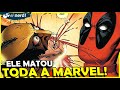 DEADPOOL MATA O UNIVERSO MARVEL: HISTÓRIA COMPLETA!