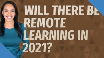 Will there be remote learning in 2021?