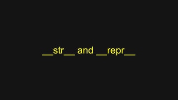 Python Tutorial - __str__ and __repr__