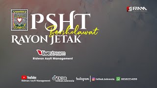 LIVE STREAM PSHT RAYON JETAK BERSHOLAWAT BERSAMA UST. RIDWAN ASYFI FATIHAH INDONESIA