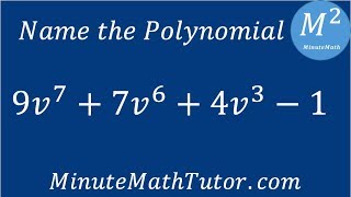 Name the polynomial: 9v^7+7v^6+4v^3-1