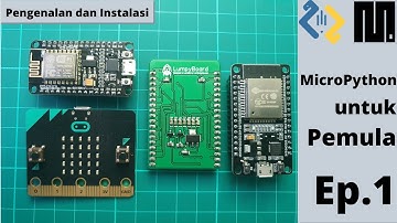 MicroPython untuk Pemula : Ep. 1 Pengenalan dan Instalasi
