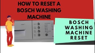 How to Reset a Bosch Washing Machine f21 f16 f18