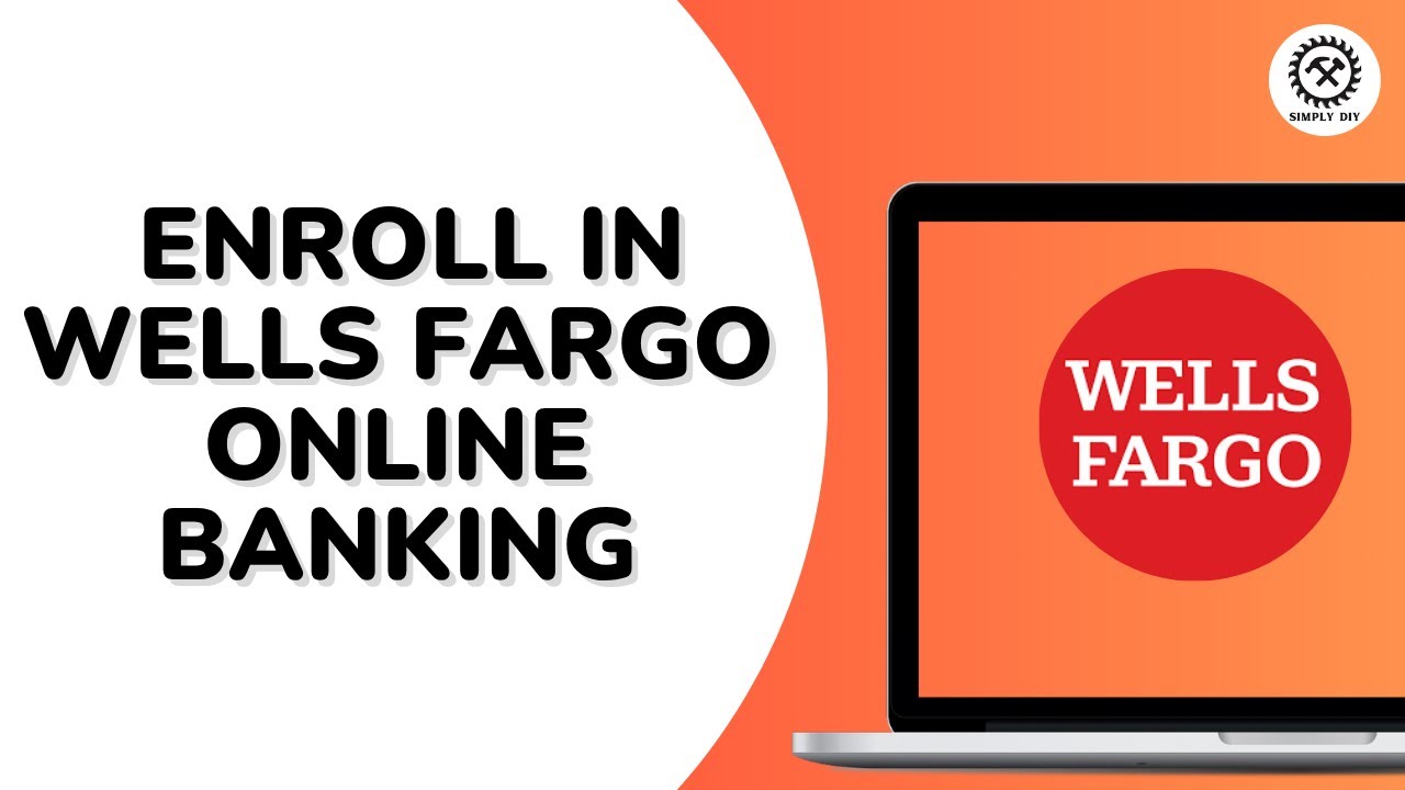 How to Enroll in Wells Fargo Online Banking - YouTube