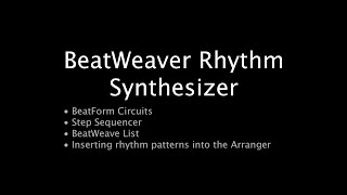 Liquid Rhythm Tutorial: BeatWeaver Rhythm Synthesizer