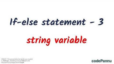 L1 - Wk 6 - V3 - If else statement | Learn how to write 