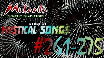 Mutants Genetic Gladiators (Stage of Mystical & Songs Event) Levels 261-275