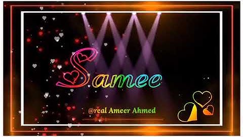 Sameer name whatsapp status video 2021 ✨✨
