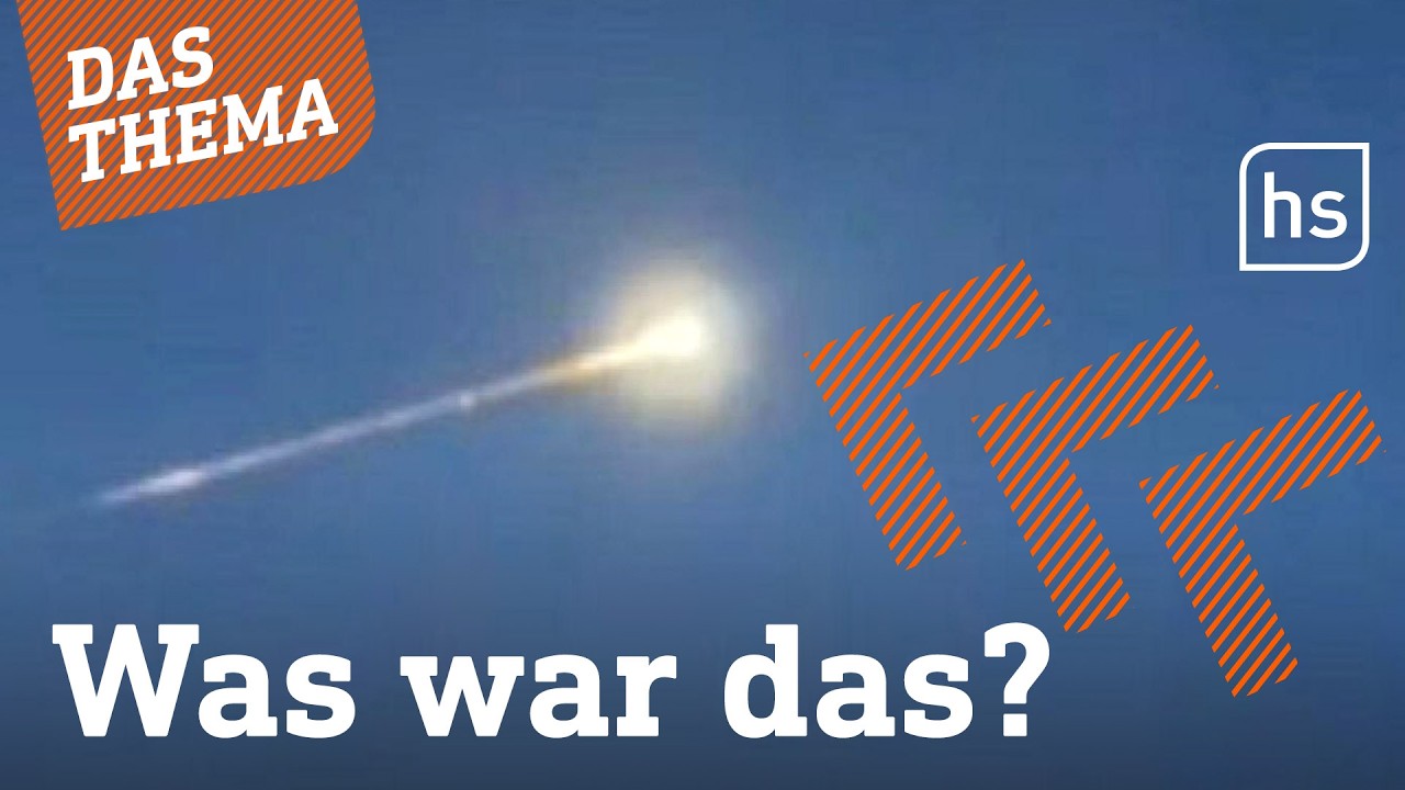 Meteorit am Himmel löst in Hessen Notrufe aus | hessenschau DAS THEMA