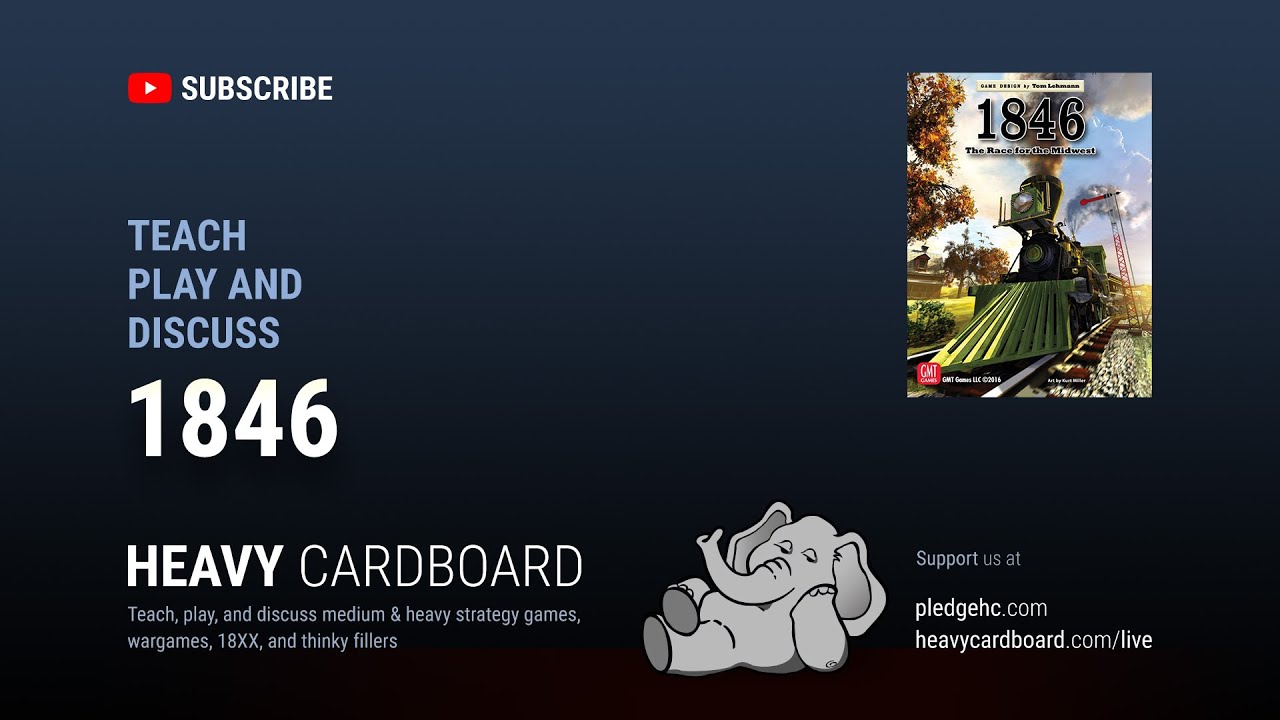 1846 4p Expedited Play-through, & Round table by Heavy Cardboard