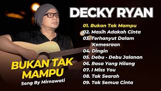 Download lagu Decky Ryan - BUKAN TAK MAMPU - MASIH ADAKAH CINTA || DANGDUT AKUSTIK KLASIK TERPOPULER