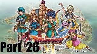 Dragon Quest VI Walkthrough Part 26: Weaver's Peak - Real World, Boss: Demon-At-Arms