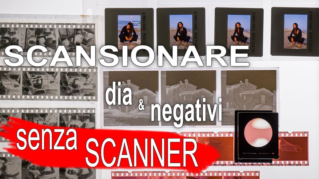 Scannerizzare Negativi Fotografici senza Scanner – Guida alla Scansione di Negativi e Diapositive