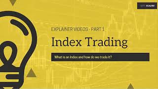 Explainer Seriers   Index Trading   1