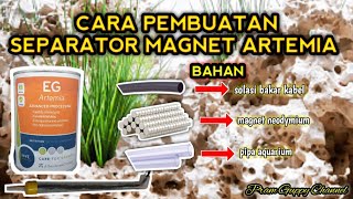 CARA MEMBUAT SEPARATOR ARTEMIA EG , ARTEMIA SEPARATION WITHOUT NET