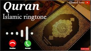 Quran ringtone - islamic ringtone - naat ringtone | ringtone 2022 | ahmedtone.