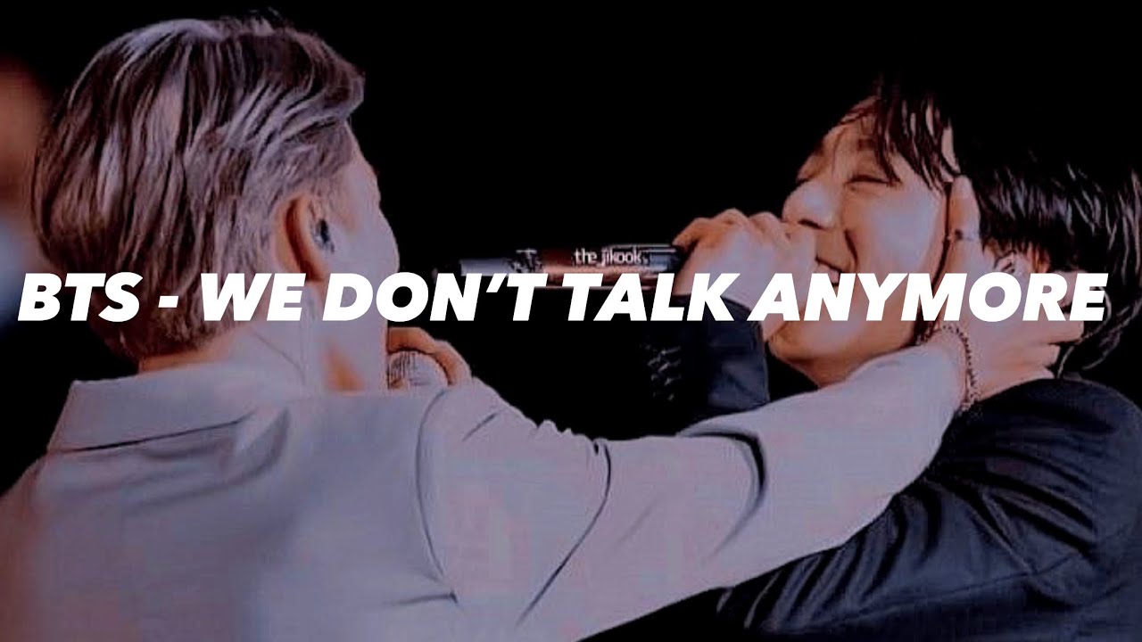 BTS ( Jimin & Jungkook) - We Don't Talk Anymore [ lyrics ] - YouTube