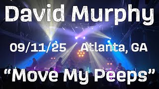 Move My Peeps (LIVE) | Performed by David Murphy on 09/11/2025 at Terminal West in Atlanta, GA