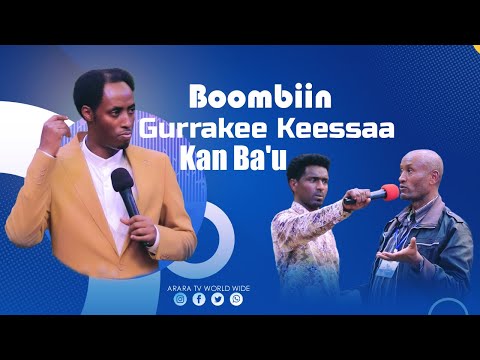 Boombiin Gurra Raajii Masarat Taayyee ARARA TV WORLD WIDE 