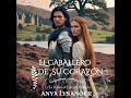 El Caballero de su Corazón (Parte 1 de 4) por Anya Lysander - Medieval Romance (Audiobook)