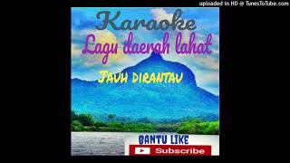 Karaoke jauh dirantau Lagu daerah lahat Sumatera Selata