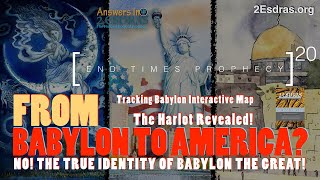 From Babylon To America The True Identity of the Harlot Answers In 2nd Esdras 20