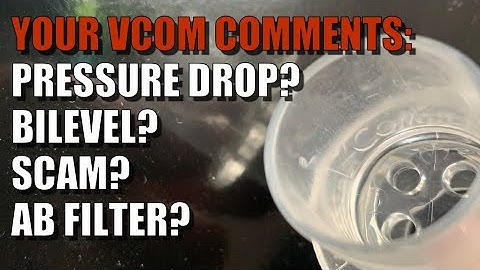 VCOM: Best CPAP Product. Bilevel, AB Filter, and Pressure Drop Discussed.