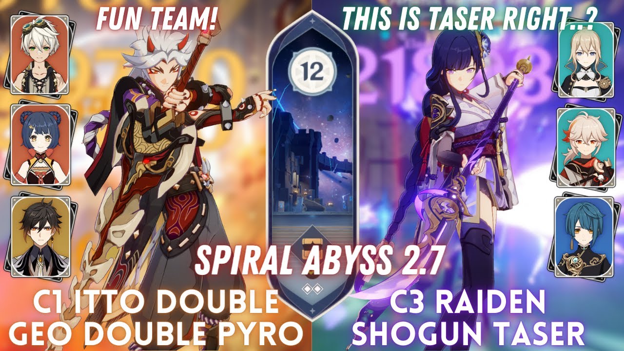C1 Itto Double Geo Double Pyro & C3 Raiden Shogun Taser | Spiral Abyss 2.7 Floor 12 - 9⭐