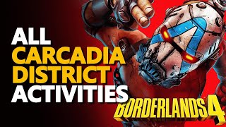 All Carcadia District Activities Borderlands 4