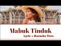 Mabuk tinduk  liscynthia darie karaoke   lyric